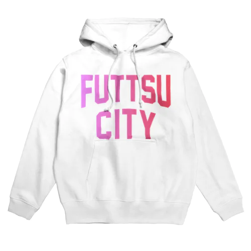 富津市 FUTTSU CITY Hoodie