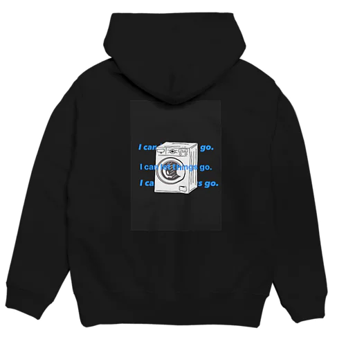 I can let things go. Hoodie