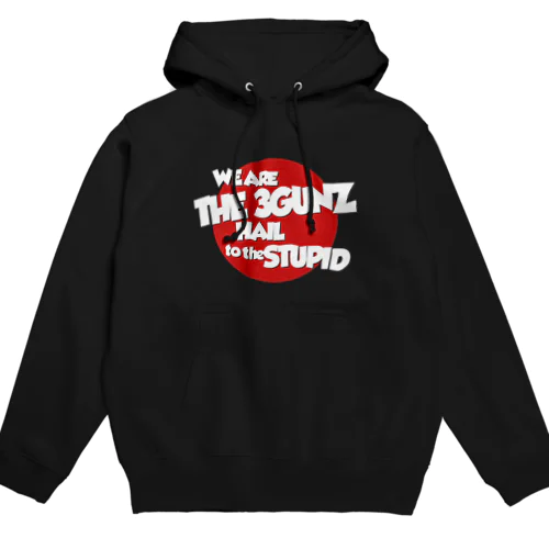 The3Gunz／HAIL to the STUPID Hoodie