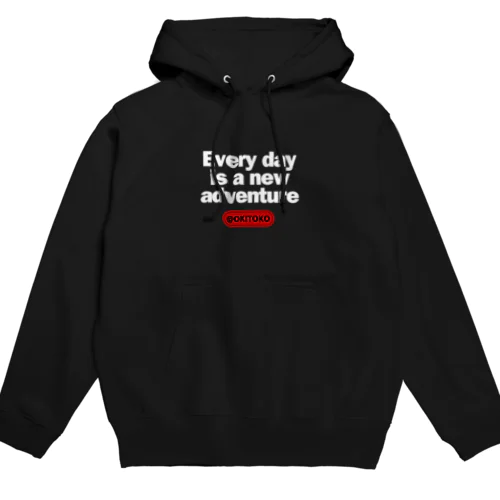 "毎日が新しい冒険である"パーカー＆スウェット Hoodie