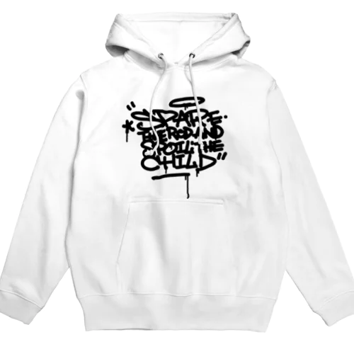 Spare the rod and spoil the child. Hoodie