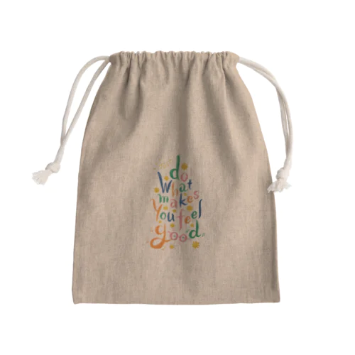 好きこそものの上手なれ(Just Do What Makes You Feel Good) Mini Drawstring Bag