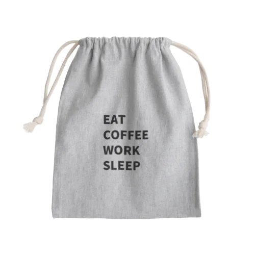 EAT, COFFEE, WORK, SLEEP きんちゃく