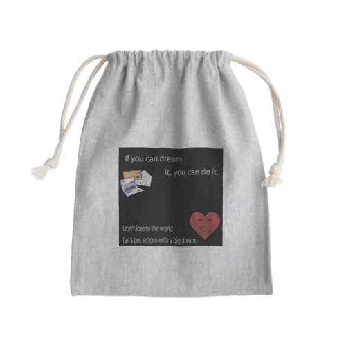 夢は叶う Mini Drawstring Bag