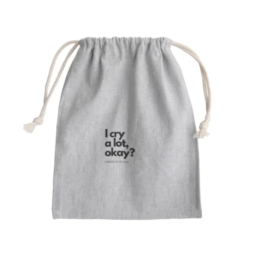 I cry a lot,okay? Mini Drawstring Bag