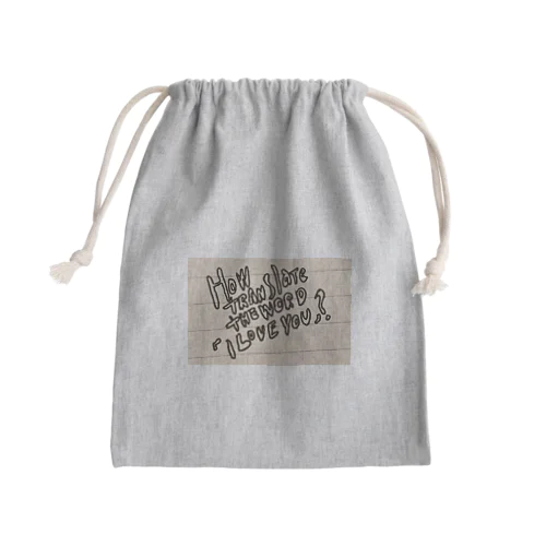 How translate the word ‘I love you’? Mini Drawstring Bag