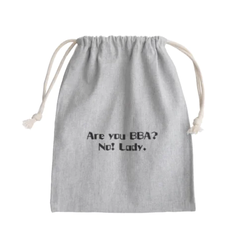 Are You BBA？No! Lady! Mini Drawstring Bag