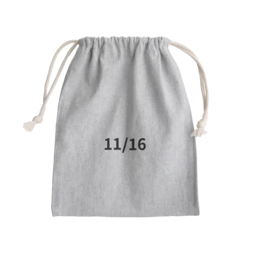 日付グッズ11/16バージョン Mini Drawstring Bag