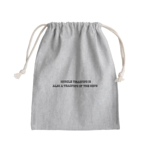 Muscle training is also a training of the mind. Mini Drawstring Bag