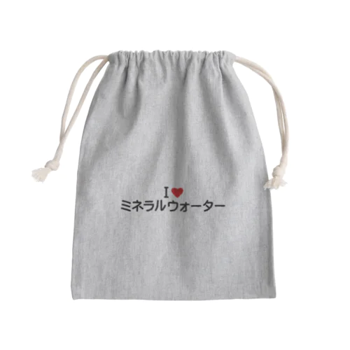 I LOVE ミネラルウォーター / アイラブミネラルウォーター Mini Drawstring Bag