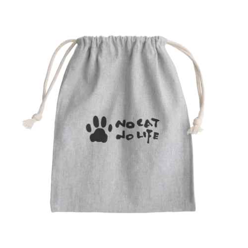 NO CAT NO LIFE Mini Drawstring Bag