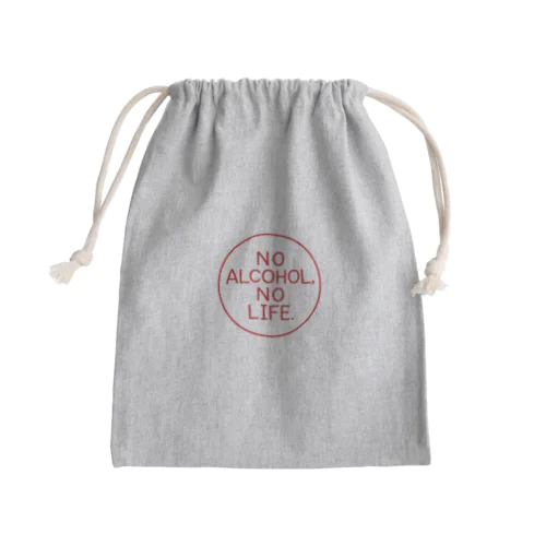 NO ALCOHOL, NO LIFE. Mini Drawstring Bag
