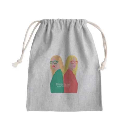 言う勇気、もちろん聴く勇気もね Mini Drawstring Bag