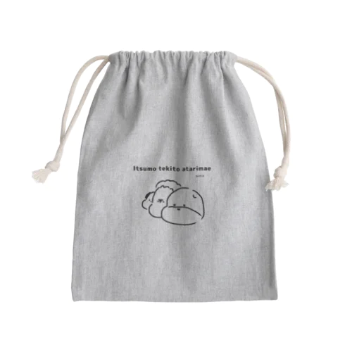 いつもてきとうあたりまえ2 Mini Drawstring Bag