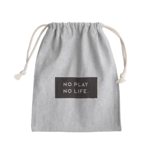 NO PLAY NO LIFE. Mini Drawstring Bag