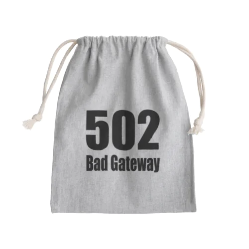 502 Bad Gateway きんちゃく