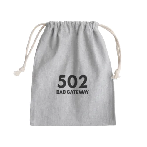 502 BAD GATEWAY きんちゃく