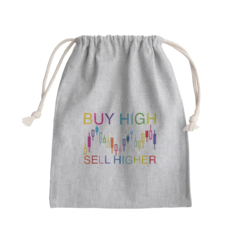 Buy high, sell higher Mini Drawstring Bag