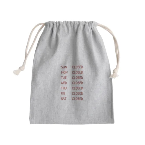 every day  CLOSED Mini Drawstring Bag