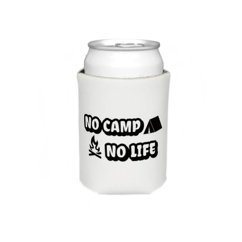 NO CAMP NO LIFE Koozie