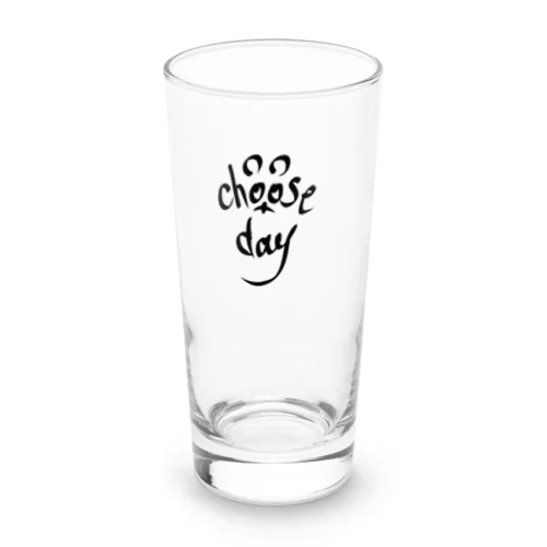 choose day Long Sized Water Glass