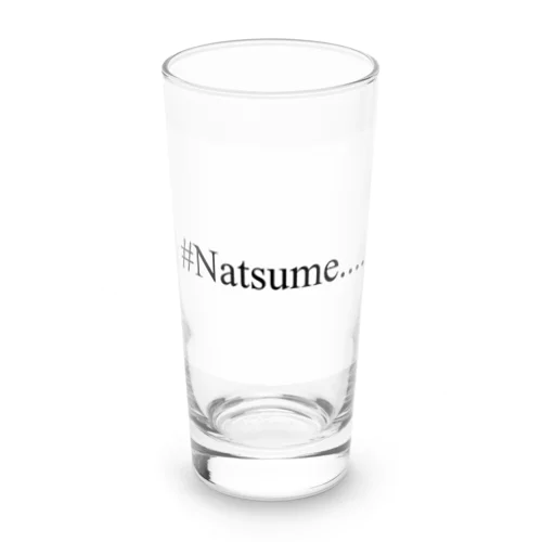 #Natsume.... Long Sized Water Glass