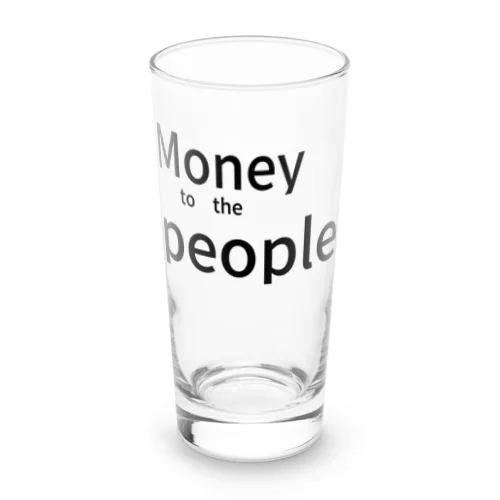 Money　to　the　people Long Sized Water Glass