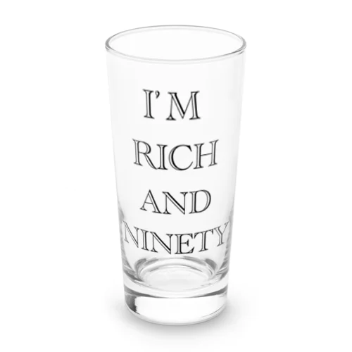 I’M RICH AND NINETY Long Sized Water Glass