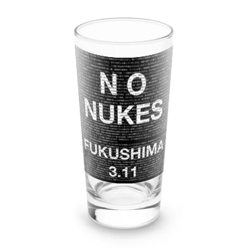 No Nukes Fukushima 3.11 ロンググラス