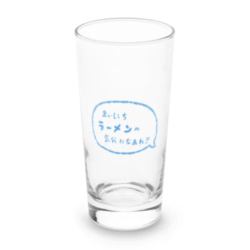 まいにちラーメンの気分になあれ！！ Long Sized Water Glass