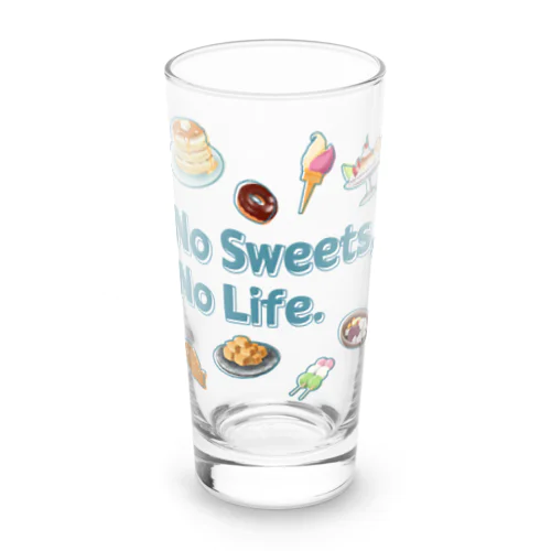 No Sweets,No Life. Long Sized Water Glass