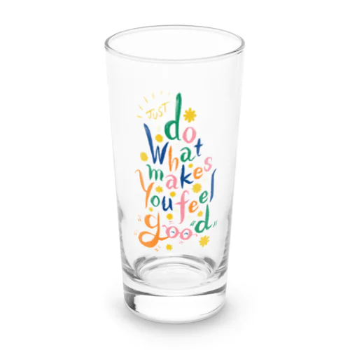 好きこそものの上手なれ(Just Do What Makes You Feel Good) Long Sized Water Glass