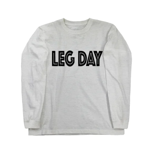 Leg day training ロングスリーブTシャツ