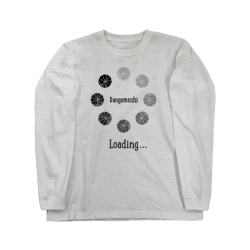 ローディングダンゴムシ Long Sleeve T-Shirt