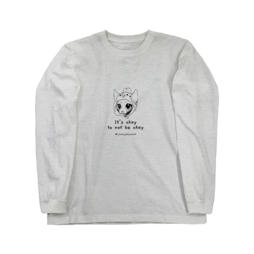 大丈夫じゃなくても大丈夫 Long Sleeve T-Shirt