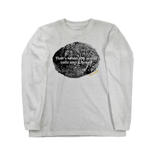 「That’s what the world calls curry bread.」 Long Sleeve T-Shirt