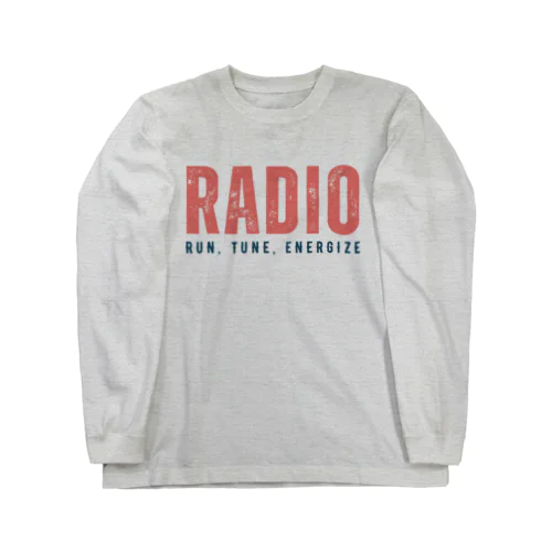 Radio: Run, Tune, Energize ロングスリーブTシャツ