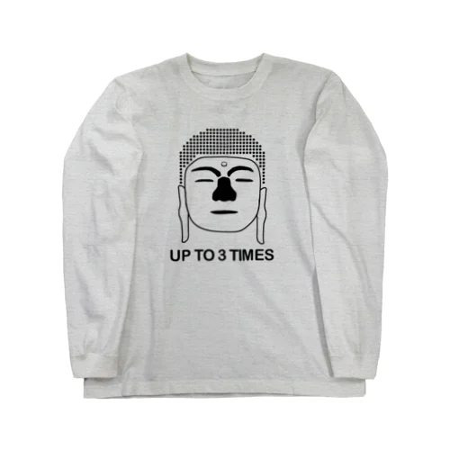 仏の顔も三度まで Long Sleeve T-Shirt