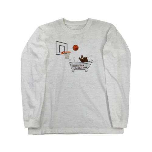 バスケベアーインザバス Long Sleeve T-Shirt