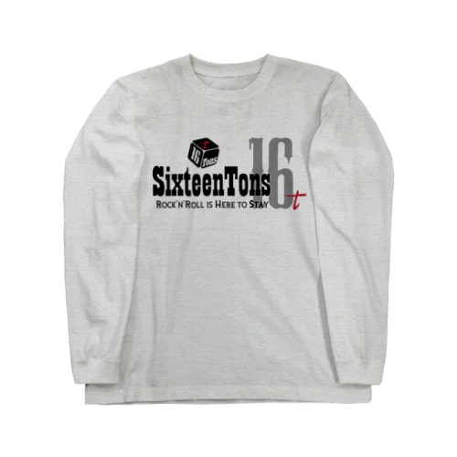 16tons Long Sleeve T-Shirt