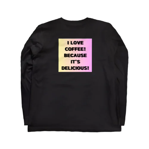 I LOVE Coffee ロングスリーブTシャツ