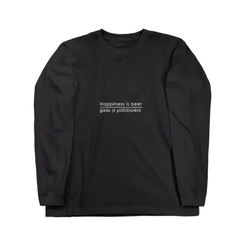 ハピネス・イズ・ビアー！ Long Sleeve T-Shirt