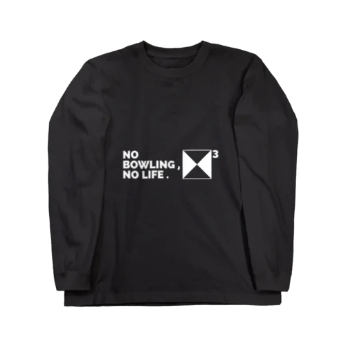 NO BOWLING , NO LIFE .　ホワイト ロングスリーブTシャツ