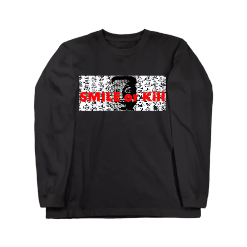  SMILE or Kill(経文 Specialversion) Long Sleeve T-Shirt