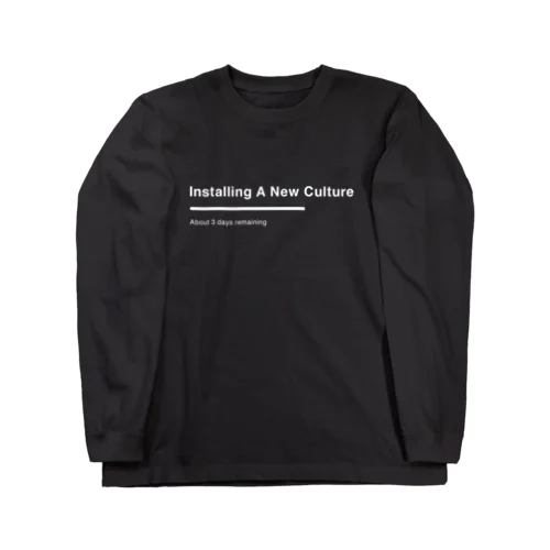 Installing A New Culture ロングスリーブTシャツ