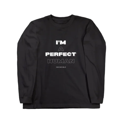 I'm a perfect human. ロングスリーブTシャツ