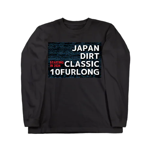 ジャパンダートクラシック始動 Long Sleeve T-Shirt