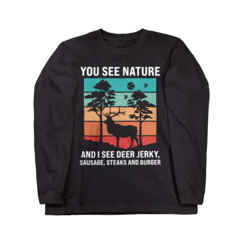 YOU SEE NATURE  Long Sleeve T-Shirt