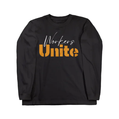 Workers Unite ロングスリーブTシャツ