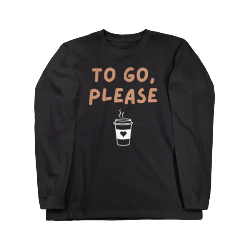 To Go, Please ロングスリーブTシャツ